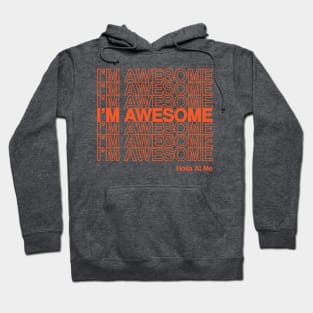 I'm Awesome Hoodie